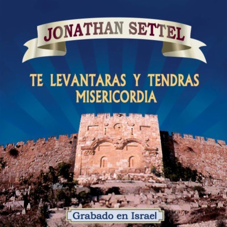 Te Levantaras y Tendras Misericordia | Boomplay Music