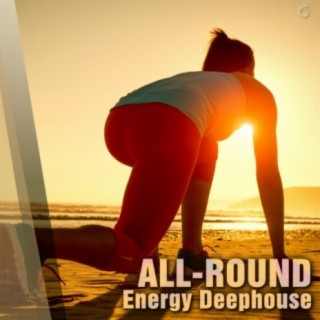 All-Round Energy Deephouse