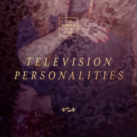 Television Personalities | Boomplay Music