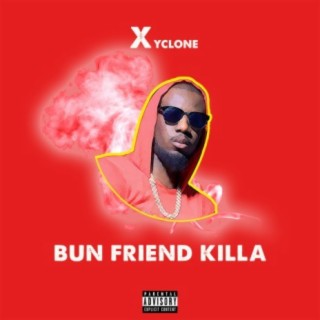 Bun Friend Killa - Single
