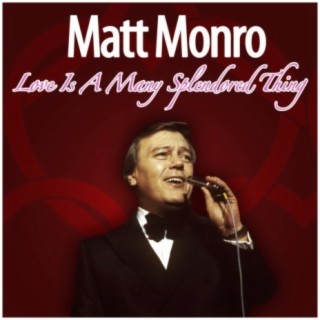 Matt Monro Love is a Many Splendored Thing