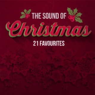 The Sound Of Christmas - 21 Favourites