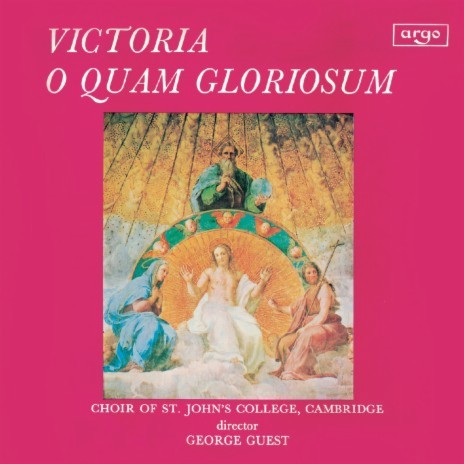 Victoria: Missa O quam gloriosum est Regnum - 2. Gloria ft. George Guest | Boomplay Music