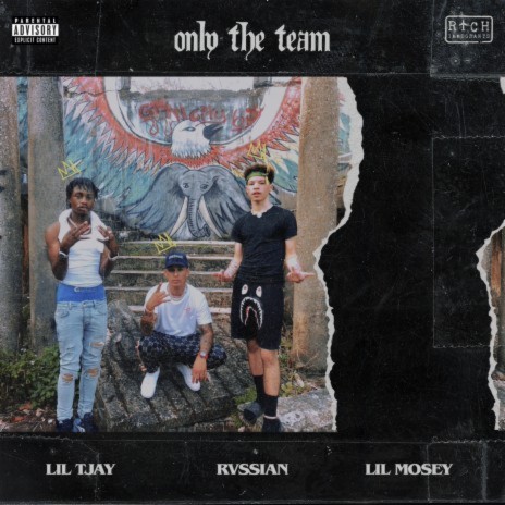 Only The Team ft. Lil Mosey & Lil Tjay | Boomplay Music