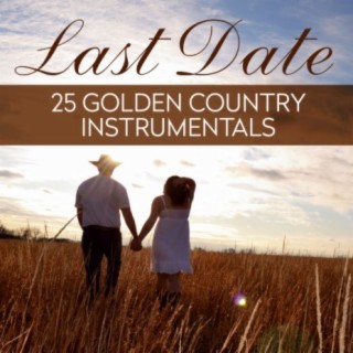 Last Date - 25 Golden Country Instrumentals