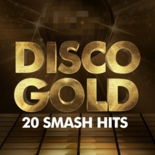 Disco Gold - 20 Smash Hits