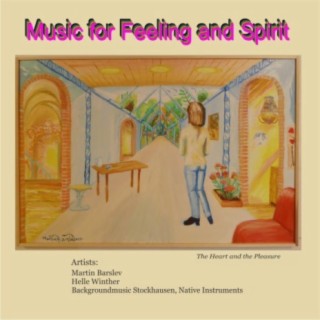 Music for Feeling and Spirit