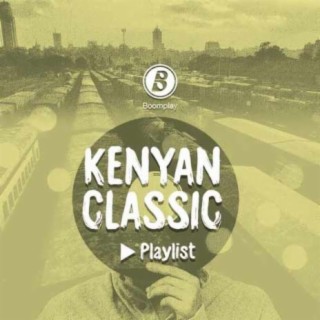 Kenyan Classics (Beats By Msyoka)