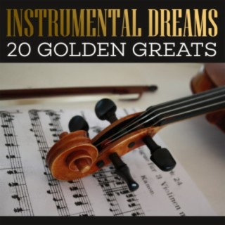 Instrumental Dreams - 20 Golden Greats