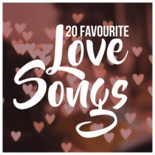 20 Favourite Love Songs