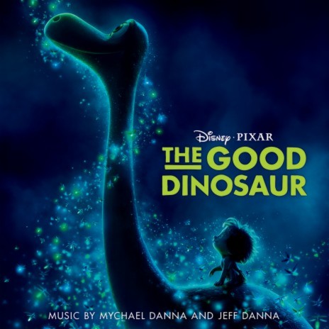 Make Your Mark (From "The Good Dinosaur" Score) ft. Jeff Danna | Boomplay Music