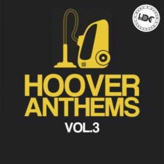 Hoover Anthems., Vol. 3 (Mix 1)