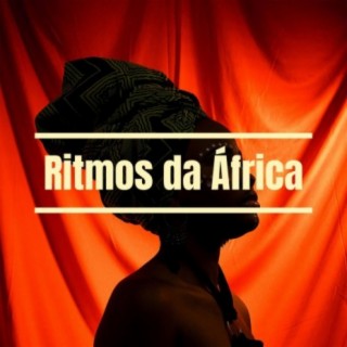 Ritmos da África: Músicas Africanas com Tambor para Cantos Tribais