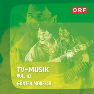 ORF-TVmusik Vol.02 (Günter Mokesch)