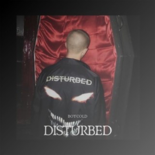 Disturbed