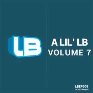 A Lil' LB, Vol. 7