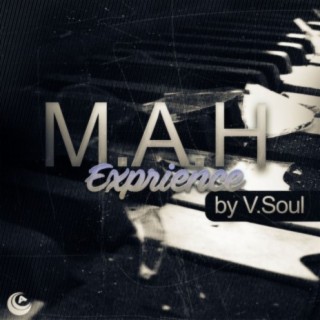 M.A.H Experience