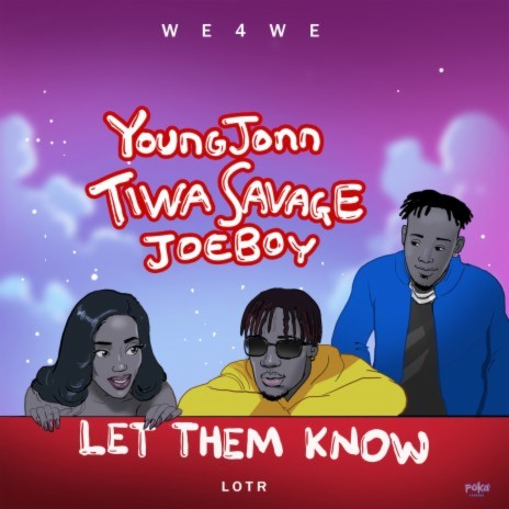 Let Them Know ft. Tiwa Savage & Joeboy