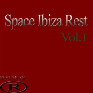 Space Ibiza Rest, Vol.1
