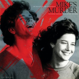Mike's Murder (Original Motion Picture Soundtrack)