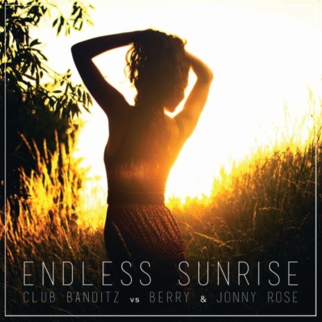 Endless Sunrise ft. Berry & Jonny Rose | Boomplay Music