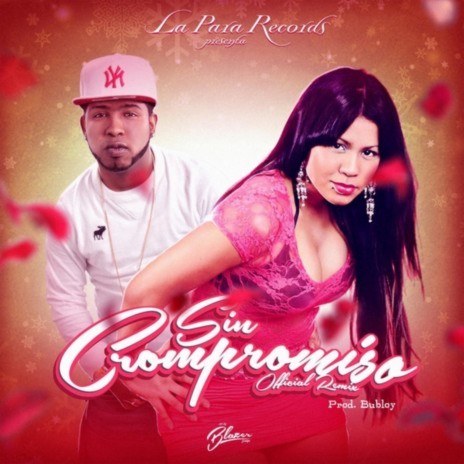 Sin Compromiso (Remix) ft. Chimbala | Boomplay Music