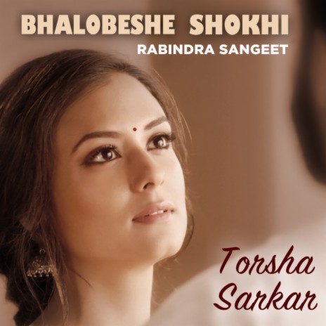 Bhalobeshe Shokhi | Boomplay Music