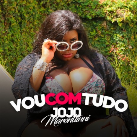 Vou Com Tudo | Boomplay Music