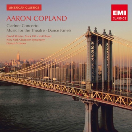 Copland: II. Dance: Allegro molto ft. New York Chamber Symphony, Mark Hill, Neil Baum & David Shifrin | Boomplay Music