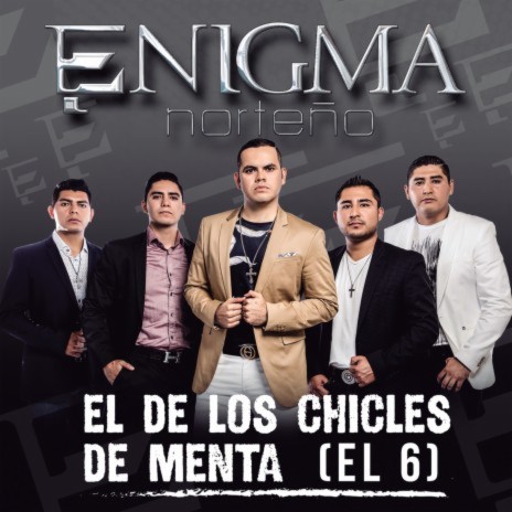 El De Los Chicles De Menta (El 6) | Boomplay Music