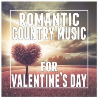 Romantic Country Music for Valentine's Day
