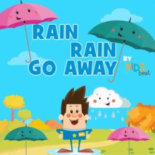Rain, Rain Go Away Nursery Rhyme (Single)