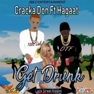 Get Drunk (feat. Hagaat)