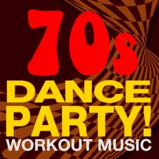 70s Dance Party! Workout Music