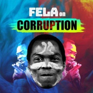 Fela on Corruption