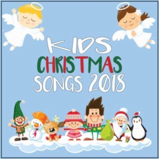 Kids Christmas Songs 2018