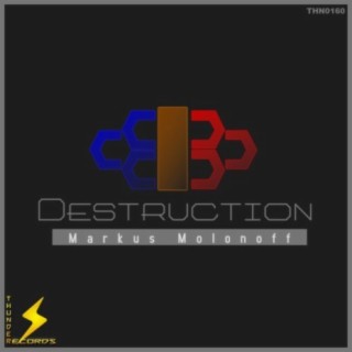 Destruction