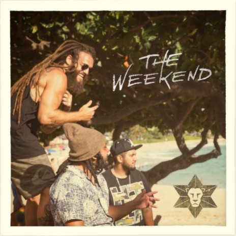 The Weekend ft. Benjah, Braddah Willz & Mahkess | Boomplay Music