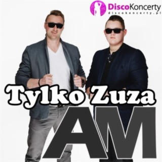 Tylko Zuza (Radio Edit)