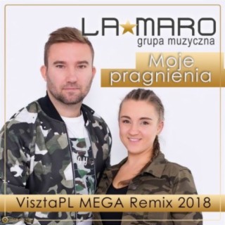 Moje pragnienia (VisztaPL Mega Remix 2018)