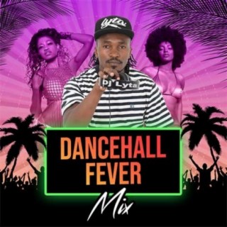 Dancehall Fever Vol.1