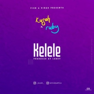 Kelele ft. Ruby lyrics | Boomplay Music