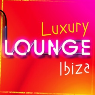 Luxury Lounge Ibiza