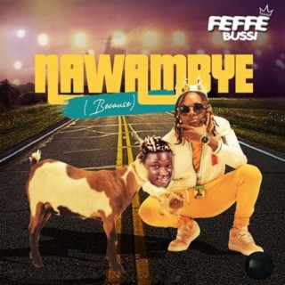 Nawambye (Because) lyrics | Boomplay Music