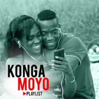 Konga Moyo Playlist!!!
