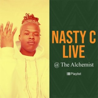 Nasty C: Live @The Alchemist