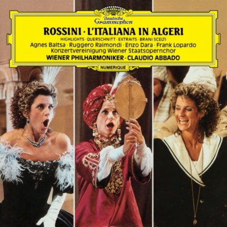 Rossini: L'italiana in Algeri, Act I Scene 4 - Cruda sorte! Amor tiranno! ft. Wiener Staatsopernchor, Wiener Philharmoniker & Claudio Abbado | Boomplay Music