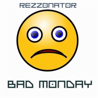 Bad Monday