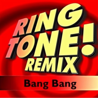 Bang Bang (Ringtone)