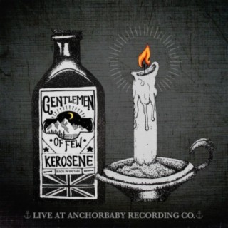 Kerosene/All We've Done (Live at Anchorbaby Recording Co.)